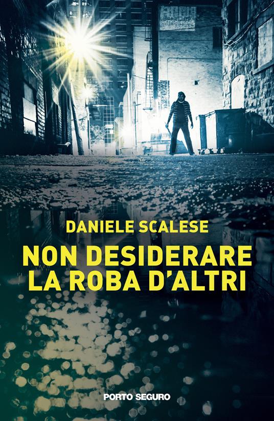 Non desiderare la roba d'altri - Daniele Scalese - copertina