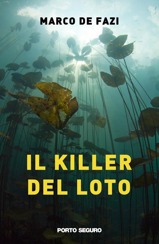 Il killer del loto - Marco De Fazi - copertina