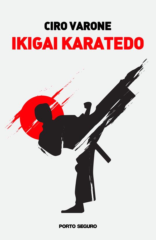 Ikigai karatedo - Ciro Varone - copertina