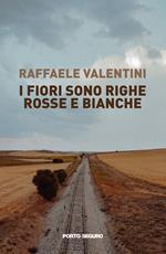 I fiori sono righe rosse e bianche