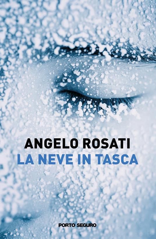 La neve in tasca - Angelo Rosati - copertina