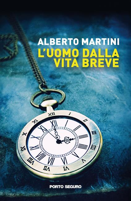 L'uomo dalla vita breve - Alberto Martini - copertina