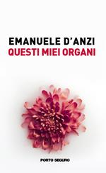 Questi miei organi