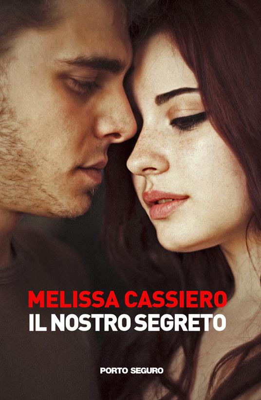 Il nostro segreto - Melissa Cassiero - copertina