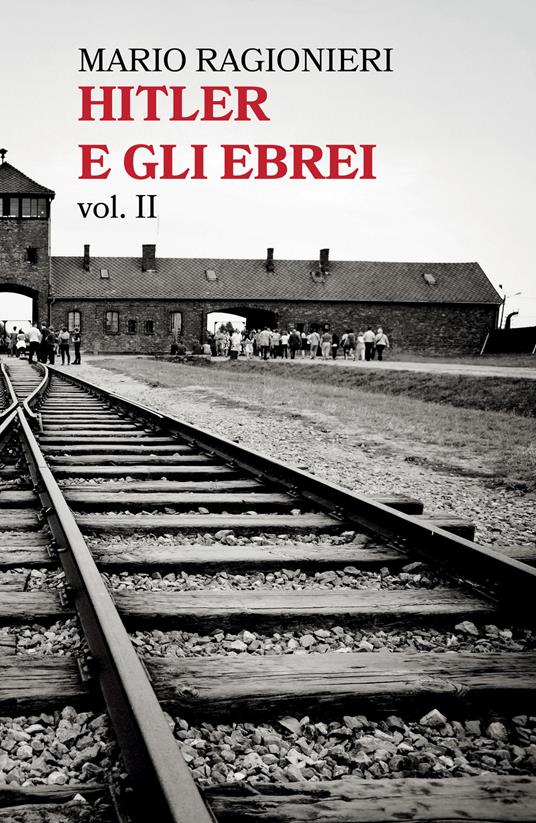 Hitler e gli ebrei. Vol. 2 - Mario Ragionieri - copertina