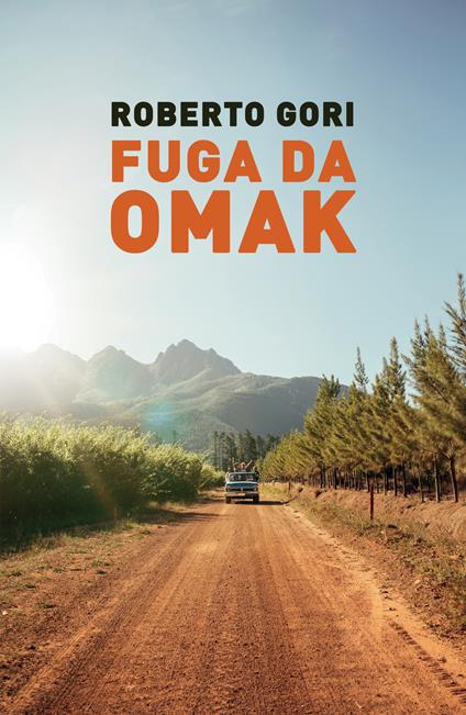 Fuga da Omak - Roberto Gori - copertina