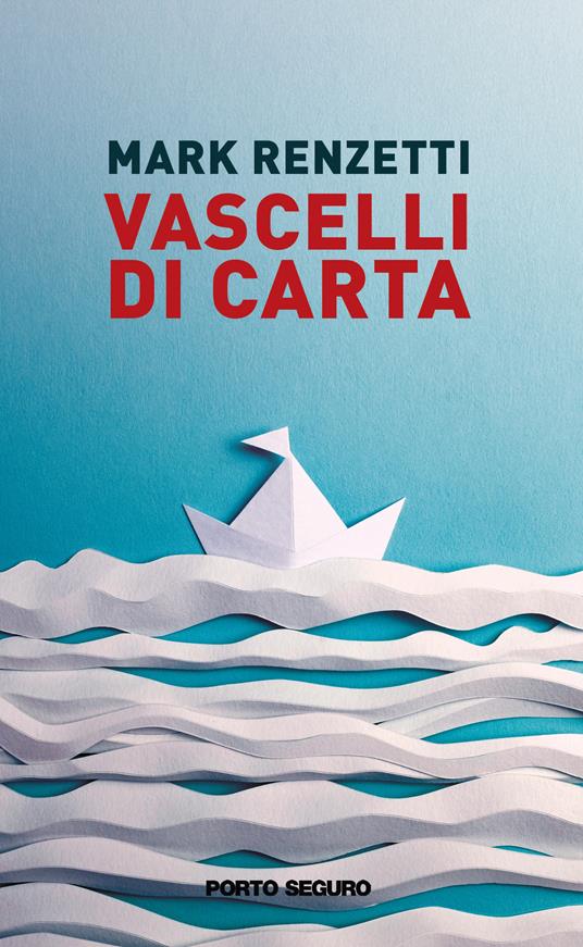 Vascelli di carta - Mark Renzetti - copertina
