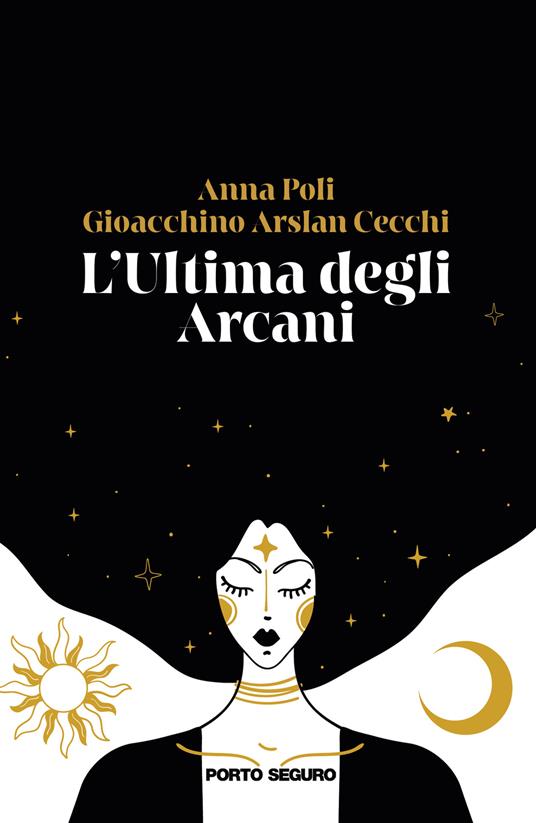 L'ultima degli arcani - Anna Poli,Gioacchino Arslan Cecchi - copertina