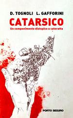 Catarsico. Un componimento distopico a cateratta