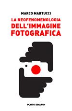 La neofenomenologia dell'immagine fotografica