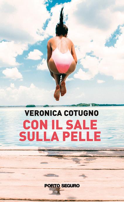 Con il sale sulla pelle - Veronica Cotugno - copertina