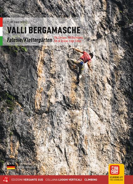 Valli bergamasche. Falesie Val Seriana, Val Brembana, Val di Scalve, Lago d'Iseo - Yuri Parimbelli,Maurizio Panseri - copertina