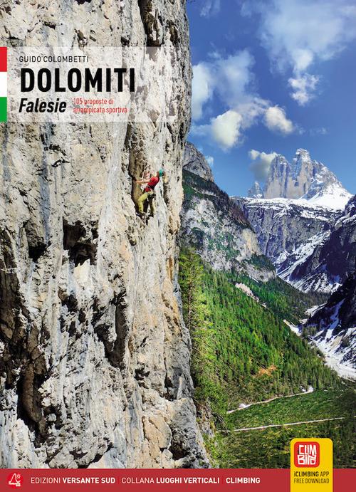 Dolomiti. Falesie. 105 proposte di arrampicata sportiva - Guido Colombetti - copertina