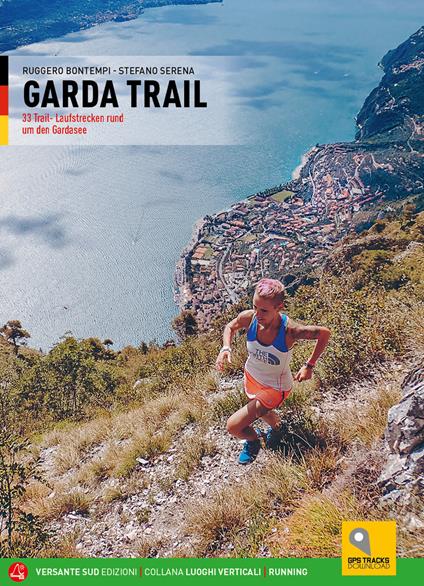 Garda trail. 33 itinerari di corsa in natura attorno al Benaco. Ediz. tedesca - Ruggero Bontempi,Stefano Serena - copertina