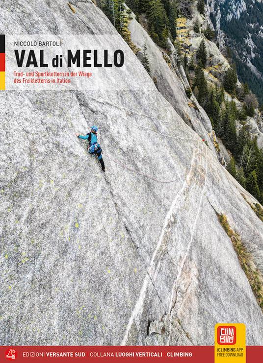 Val di Mello. Arrampicate Trad e sportive nella culla del freeclimbing italiano. Ediz. tedesca. Con App - Niccolò Bartoli - copertina