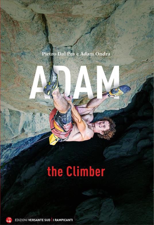 Adam the Climber - Pietro Dal Prà,Adam Ondra - copertina