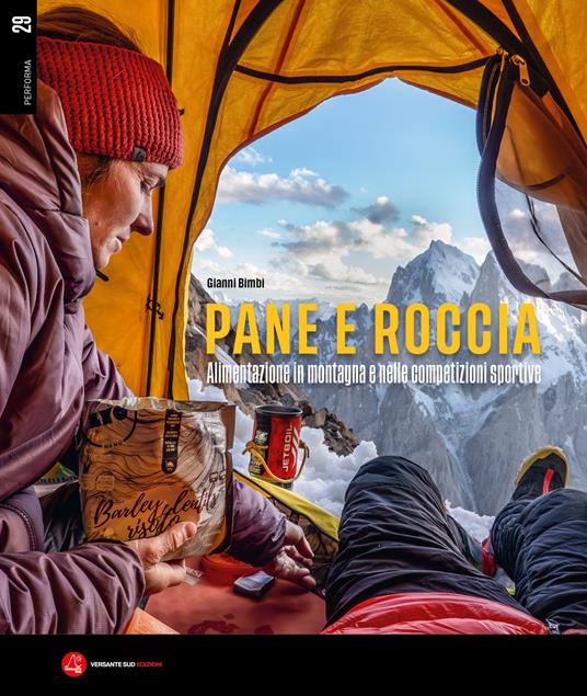 Pane e roccia. Alimentazione in montagna e nelle competizioni sportive - Gianni Bimbi - copertina
