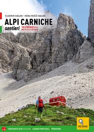 Alpi Carniche. Sentieri 100 itinerari tra le Alpi Giulie e le Dolomiti
