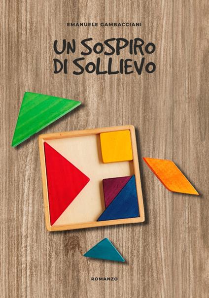 Un sospiro di sollievo - Emanuele Gambacciani - copertina