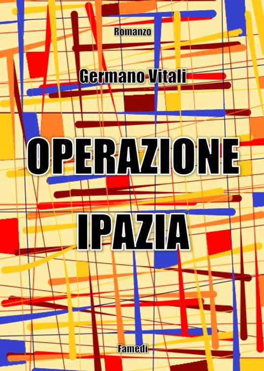 Operazione Ipazia - Germano Vitali - copertina