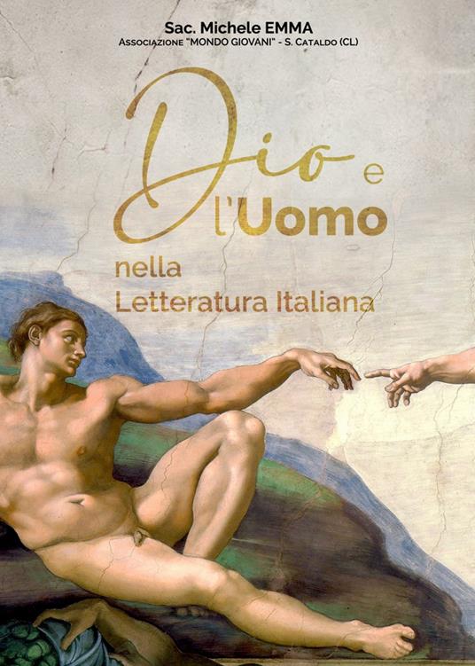 Dio e l'Uomo nella letteratura Italiana - Michele Emma - copertina