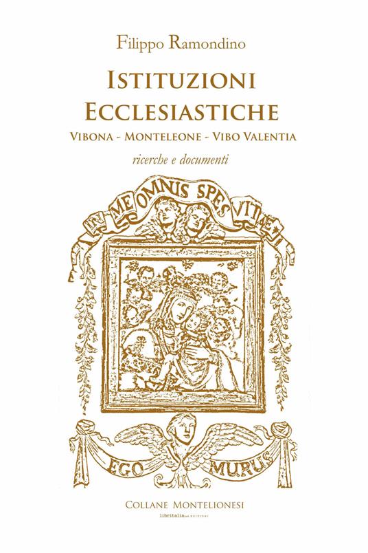 Istituzioni ecclesiastiche. Vibona-Monteleone-Vibo Valentia. Ricerche e documenti - Filippo Ramondino - copertina