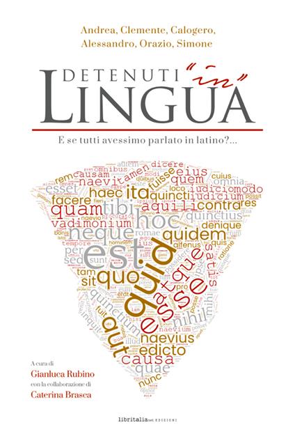 Detenuti «in» Lingua. E se tutti avessimo parlato in Latino?... - copertina