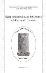 Il cippo miliario romano di S. Onofrio e la cartografia catastale