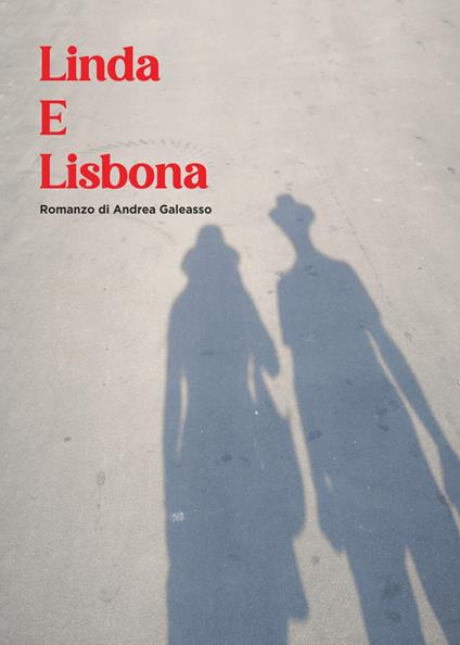 Linda e Lisbona - Andrea Galeasso - copertina
