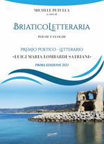 Briatico Letteraria. Poesie e luoghi. Premio poetico-letterario «Luigi Maria Lombardi Satriani». Prima edizione 2023