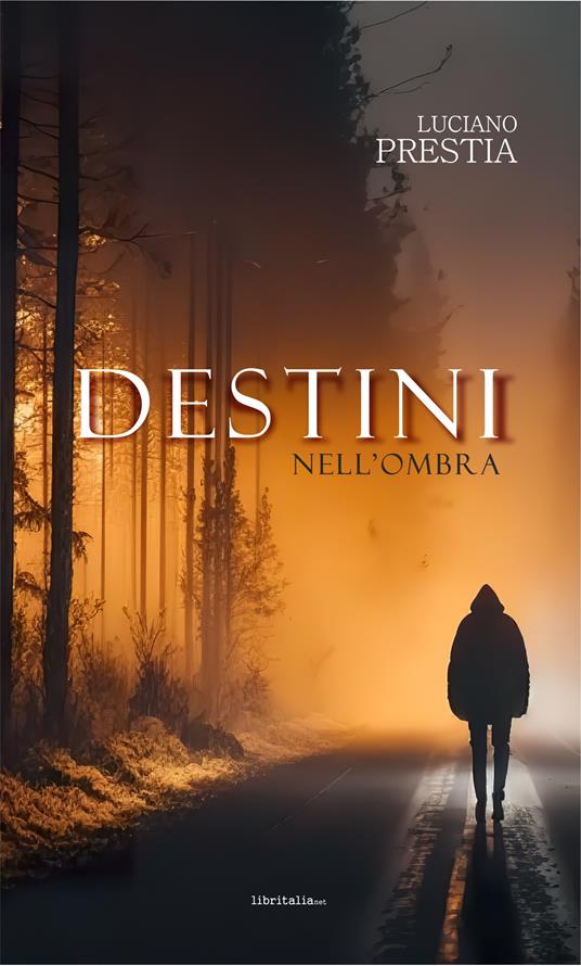 Destini nell'ombra - Luciano Prestia - copertina