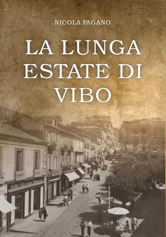 La lunga estate di Vibo - Nicola Pagano - copertina