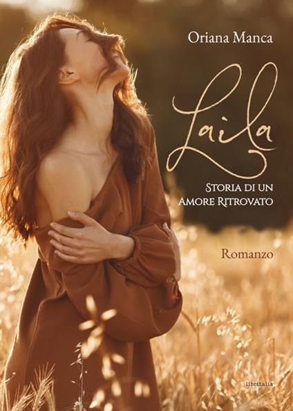 Laila. Storia di un amore ritrovato - Oriana Manca - copertina