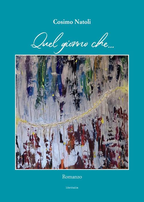 Quel giorno che... - Cosimo Natoli - copertina