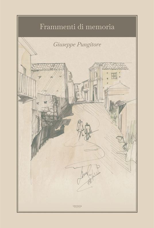 Frammenti di memoria - Giuseppe Pungitore - copertina
