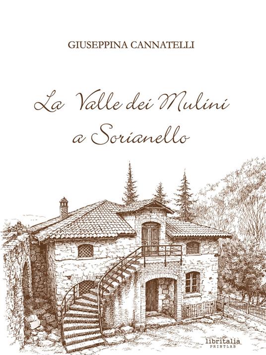 La valle dei mulini a Sorianello - Giuseppina Cannatelli - copertina