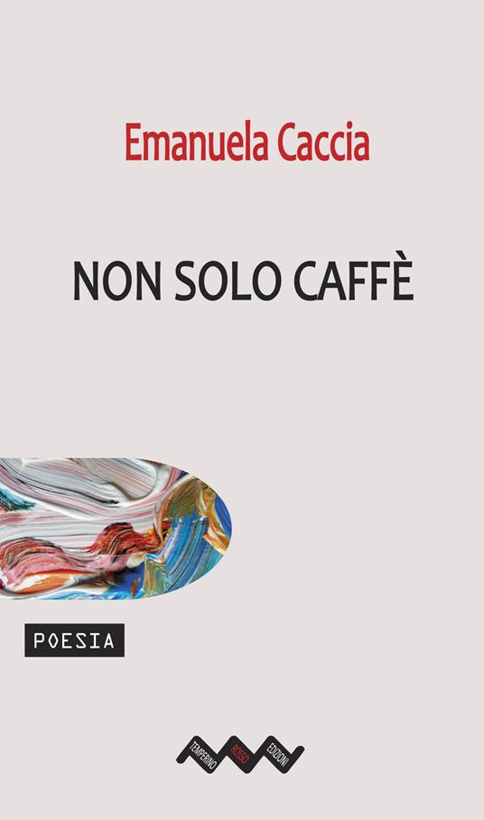 Non solo caffè - Emanuela Caccia - copertina