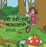 Lo yo-yo magico. Ediz. illustrata