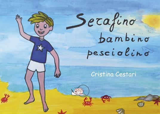 Serafino bambino pesciolino - Cristina Cestari - copertina