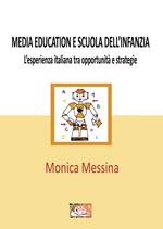 Media education e scuola dell'infanzia. L'esperienza italiana tra opportunità e strategie