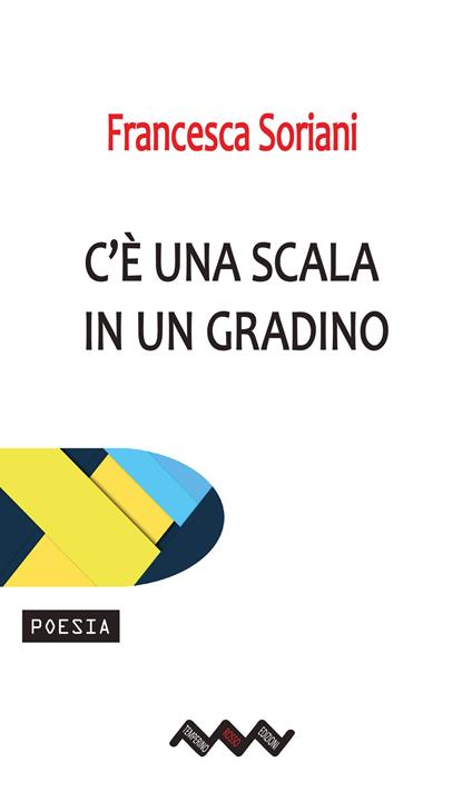 C'è una scala in un gradino - Francesca Soriani - copertina