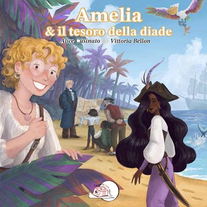 Amelia & il tesoro della diade - Alice Cusinato - copertina