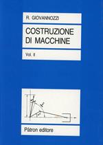 Costruzione di macchine. Vol. 2: resistenza dei materiali e le prove relative a fatica e a scorrimento, La.