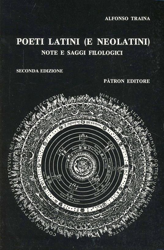 Poeti latini e neolatini. Note e saggi filologici. Vol. 1 - Alfonso Traina - copertina