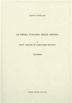 La prosa italiana delle origini. Testi toscani di carattere pratico