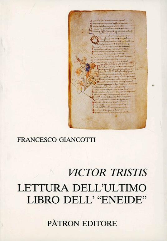 Victor tristis. Lettura dell'ultimo libro dell'Eneide - Francesco Giancotti - copertina