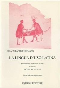 La lingua d'uso latina - Johann B. Hofmann - copertina