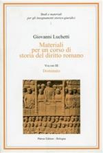 Materiali per un corso di storia del diritto romano. Vol. 3: Dominato.