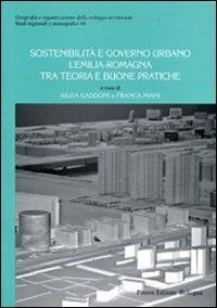 Sostenibilità e governo urbano. L'Emilia Romagna tra teoria e buone pratiche - copertina