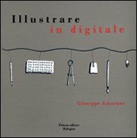 Illustrare in digitale - Giuseppe Amoruso - copertina